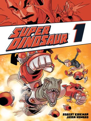 cover image of Super Dinosaur (2011), Volume 1
